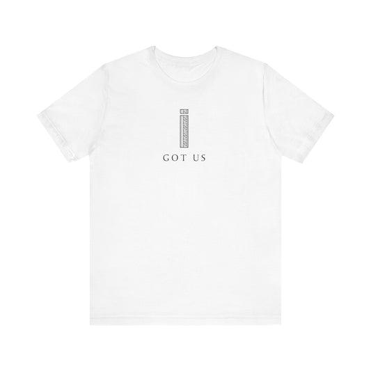 Unisex Short Sleeve Tee - I GOT US Collection